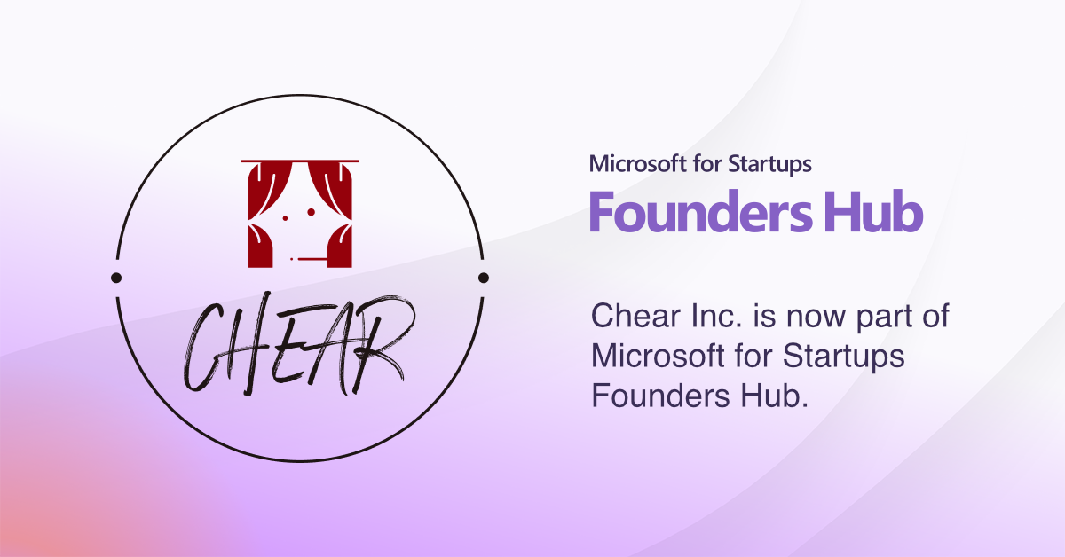 Chear株式会社が Microsoft for Startups Founders Hub に採択されたことを示す認定ビジュアル